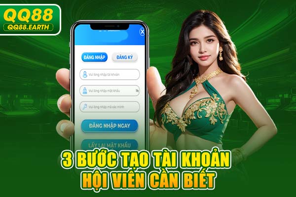 3 bước tạo tài khoản hội viên cần biết