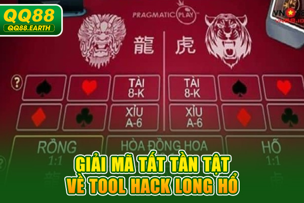 Giải mã tất tần tật về tool hack Long Hổ
