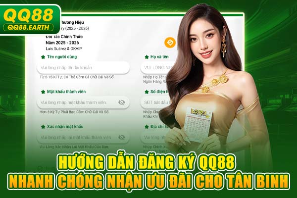 Hướng Dẫn Đăng Ký QQ88 Nhanh Chóng Nhận Ưu Đãi Cho Tân Binh