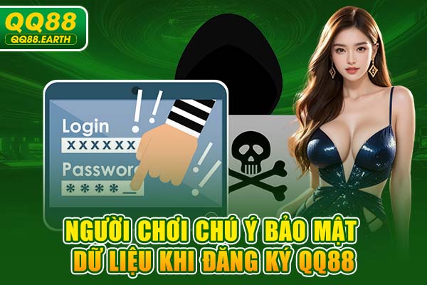 Người chơi chú ý bảo mật dữ liệu khi đăng ký QQ88