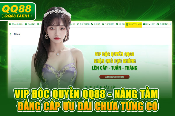 VIP Độc Quyền QQ88 - Nâng Tầm Đẳng Cấp Ưu Đãi Chưa Từng Có